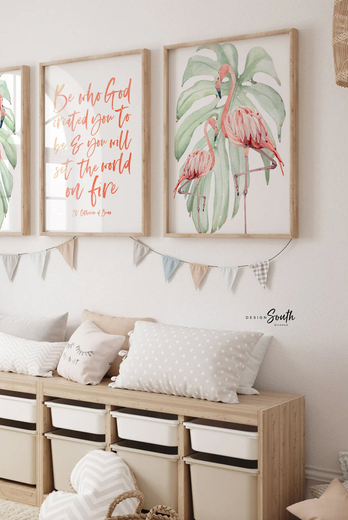 Be who God created you to be and you will set the world on fire St. Catherine of Siena quote art print, flamingo pineapple tropical nursery