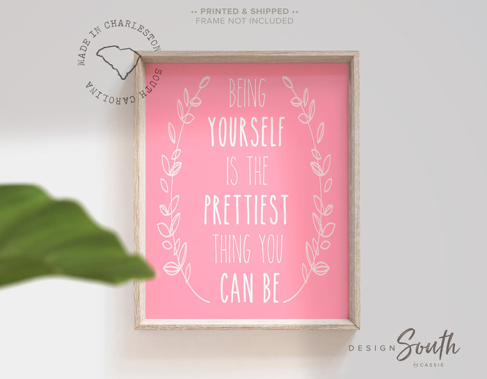 Pink and white quote for girls nursery bedroom or playroom, being yourself is the prettiest thing you can be, girl nursery decor quote print