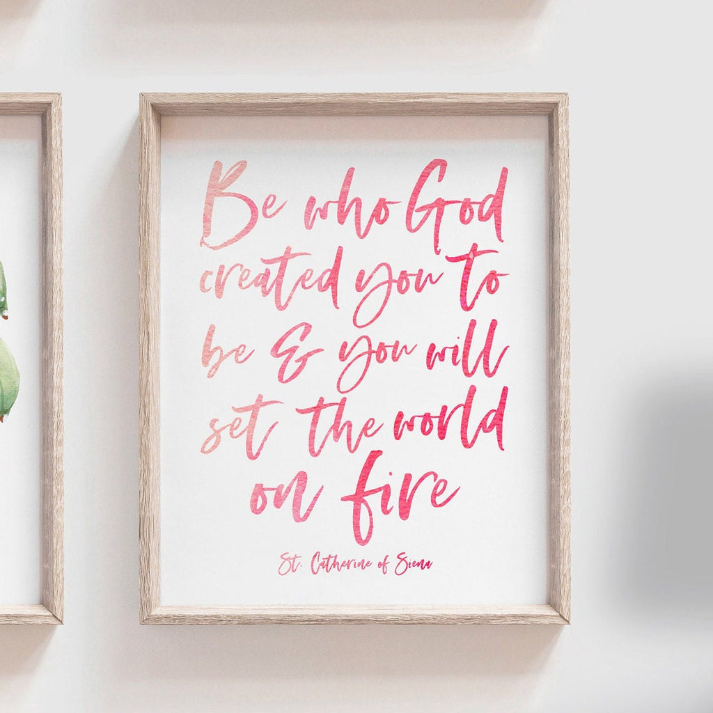 Be who God created you to be and you will set the world on fire St. Catherine of Siena quote art print, flamingo pineapple, tropical nursery