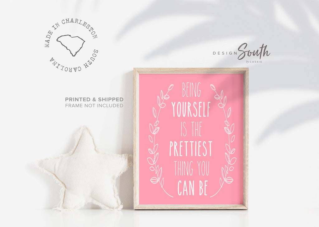 Pink and white quote for girls nursery bedroom or playroom, being yourself is the prettiest thing you can be, girl nursery decor quote print