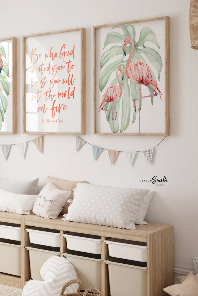 Be who God created you to be and you will set the world on fire St. Catherine of Siena quote art print, flamingo pineapple tropical nursery