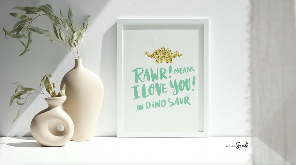 Dinosaur roar means I love you in dinosaur print, light green dinosaur wall decor, light green and gold baby room art, dinosaur nursery set